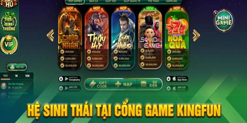 Tổng hợp thông tin giới thiệu kho game Kingfun đình đám